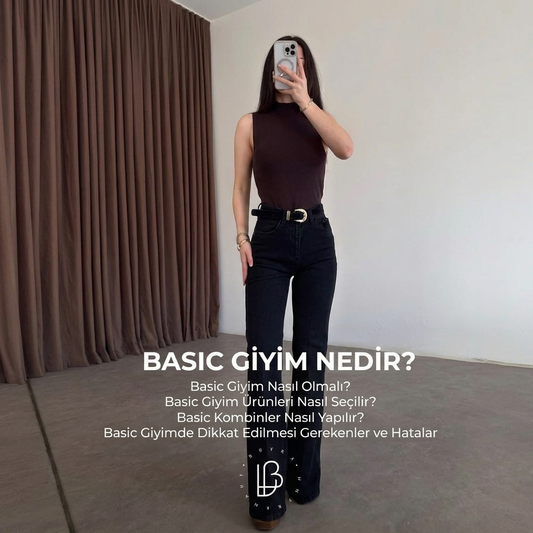 Basic Giyim Nedir?
