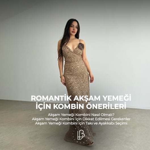 Romantik Akşam Yemeği için Kombin Önerileri