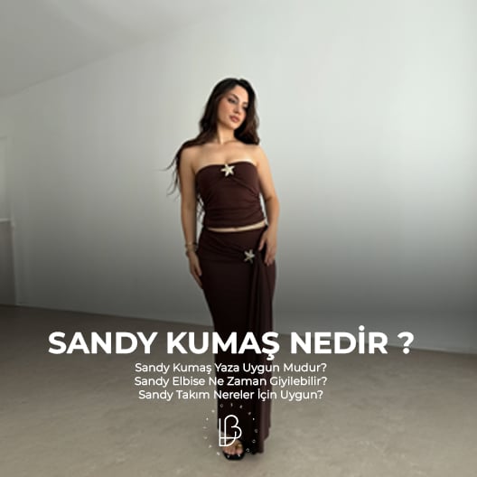 Sandy Kumaş Nedir?