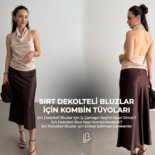Sırt Dekolteli Bluzlar için Kombin Tüyoları